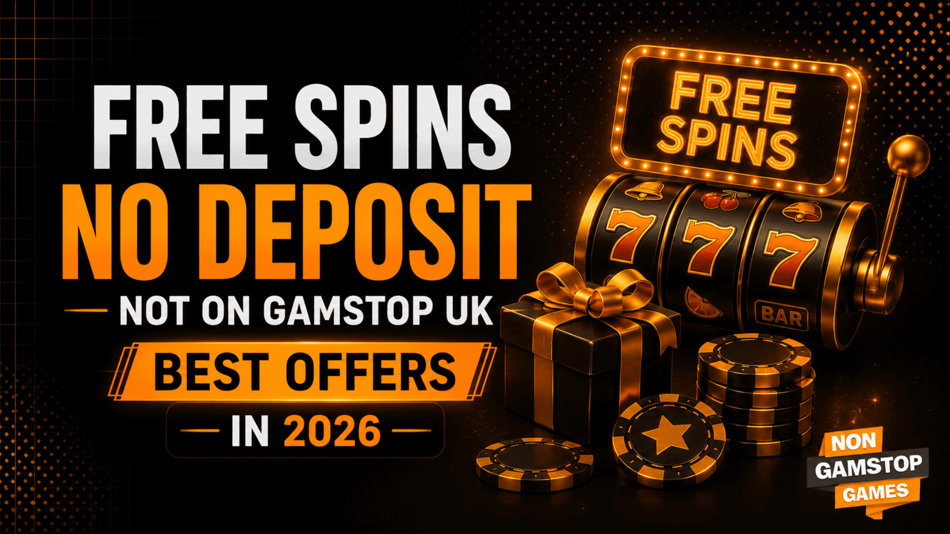 Free Spins No Deposit Not on GamStop UK – Best Offers in 2026